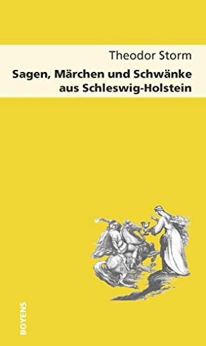 Sagen, Märchen und Schwänke aus Schleswig-Holstein von Boyens Buchverlag